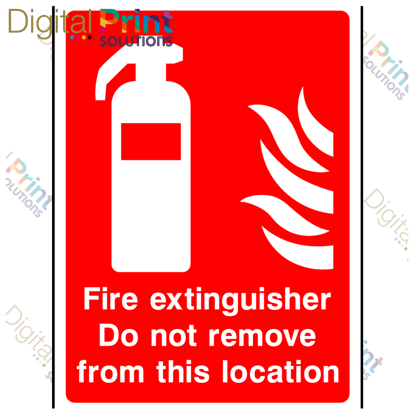 Picture of FIRE EXTINGUISHER DO NOT REMOVE FROM THIS LOCATION