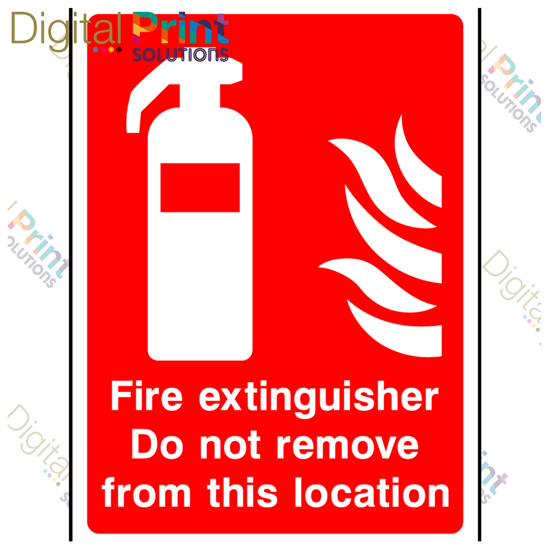 Picture of FIRE EXTINGUISHER DO NOT REMOVE FROM THIS LOCATION